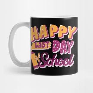 Happy Last Day Of School Students Graduation Gift Mug